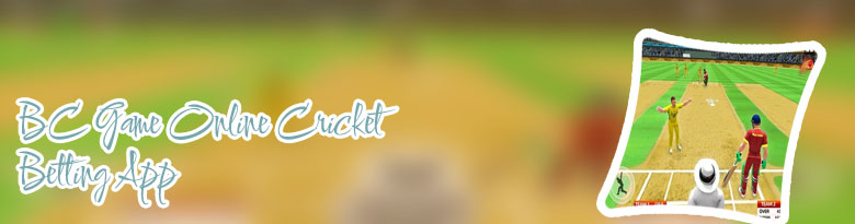 Bc game cricket app download