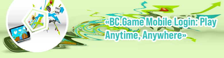 Bc game mobile com